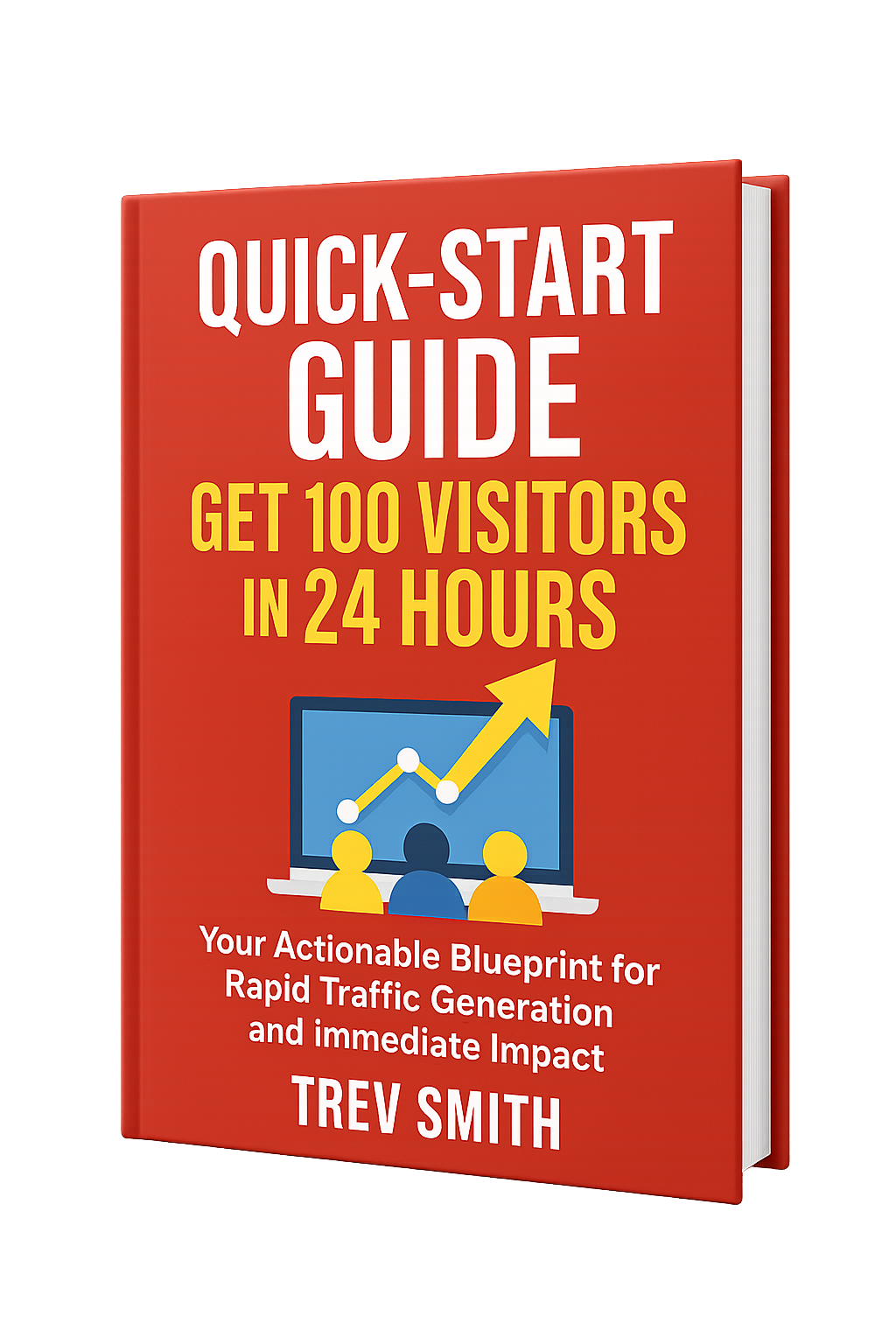 Quick start guide get 100 visitors in 24 hours